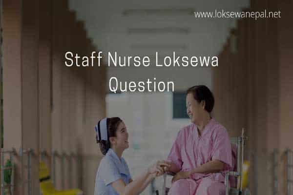 Staff Nurse Loksewa Question