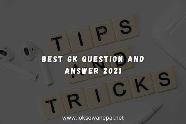 Best Gk Question and Answer 2021