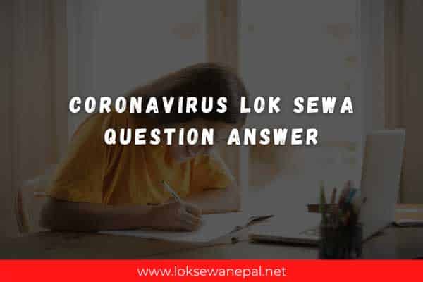 CoronaVirus Lok Sewa Question Answer 2021