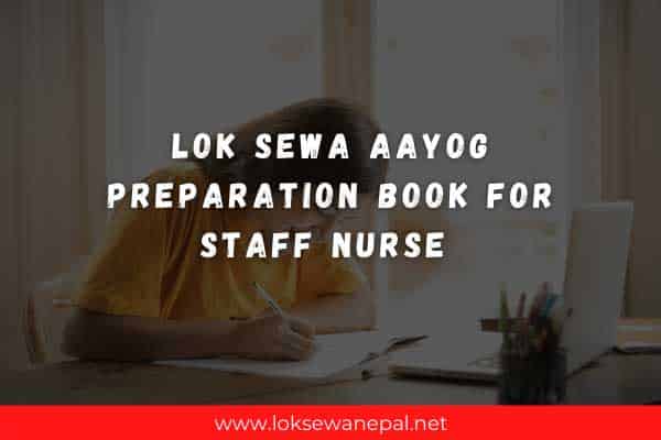 Lok Sewa Aayog Preparation Book For Staff Nurse 2021