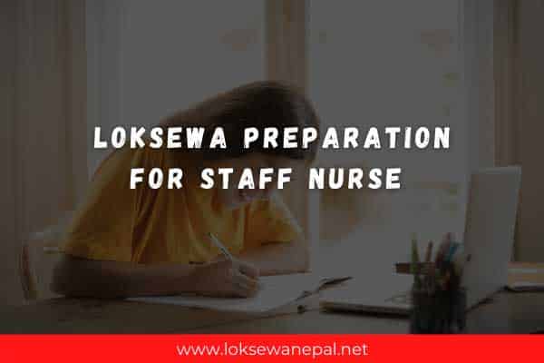 Loksewa Preparation For Staff Nurse 2022