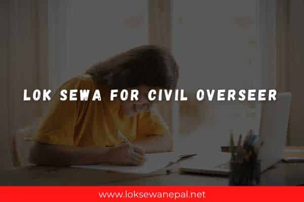 Lok Sewa For Civil Overseer