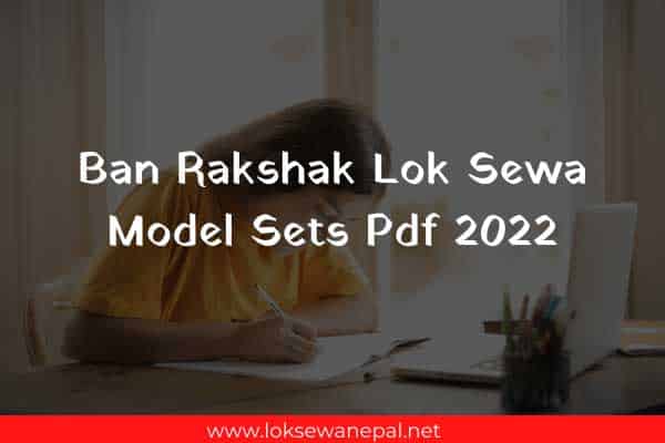Ban Rakshak Lok Sewa Model Sets Pdf 2022