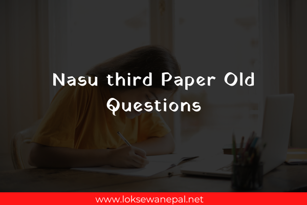 Nasu third Paper Old Questions 2024